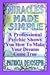 Miracles Made Simple: A Professional Psychic Shows You How to Make Your Dreams Come True