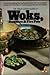 The Great Cooks' Guide to Woks, Steamers & Fire Pots