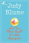 Are You There God? It's Me, Margaret by Judy Blume