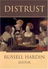 Distrust (Russell Sage Foundation Series on Trust, Vol. 8)