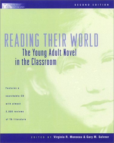 Reading Their World: The Young Adult Novel in the Classroom (Paperback)