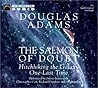 The Salmon of Doubt: Hitchhiking the Galaxy One Last Time