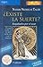 ¿Existe la suerte? engañados por el azar (Spanish Edition)