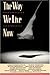 The Way We Live Now by M. Elizabeth Osborn