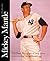 Mickey Mantle: The Yankee Years : The Classic Photography of Ozzie Sweet