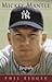 Mickey Mantle (BIOGRAPHY by Phil Berger