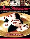 Rosa Mexicano: A Culinary Autobiography with 60 Recipes
