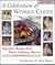 Celebration of Women Chefs: Signature Recipes from 30 Culinary Masters