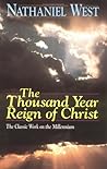 Thousand Year Reign of Christ, The Thousand Year Reign of Christ, The