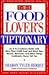 The Food Lover's Tiptionary: An A to Z Culinary Guide With More Than 4000 Food and Drink Tips, Secrets, Shortcuts, and Other Things Cookbooks Never