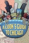 A Cook's Guide to Chicago