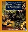 A Cook's Guide to Growing Herbs, Green, and Aromatics (Cook's Classic Library)