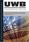 Uwb Communication Systems: A Comprehensive Overview (Eurasip Signal Processing And Communications)