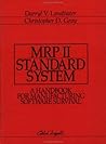 MRP II Standard System: A Handbook for Manufacturing Software Survival