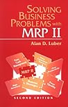 Solving Business Problems with MRP II