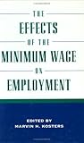 The Effects of the Minimum Wage on Employment