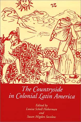 The Countryside in Colonial Latin America (Dialogos)