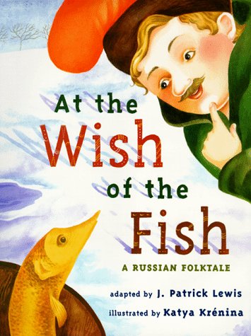 AT THE WISH OF A FISH: A Russian Folktale (Hardcover)