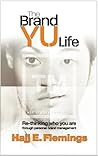 The Brand YU Life by Hajj E. Flemings