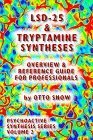 LSD-25 & Tryptamine Syntheses Overview & Reference Guide for
