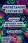 Amphetamine Syntheses Overview & Reference Guide for Professionals Amphetamine Syntheses Overview & Reference Guide for Professionals