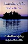 Daughter Of The Seventh Son: A Moon Beam Mystery