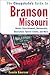 The Cheapskate's Guide to Branson, Missouri by Connie Emerson