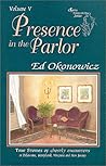 Presence in the Parlor: True Stories of Ghostly Encounters in Delaware, Maryland, Virginia and New Jersey (Spirits Between the Bays Series, Volume 5) Presence in the Parlor: True Stories of Ghostly Encounters in Delaware, Maryland, Virginia and New Jersey (Spirits Between the Bays Series, Volume 5)