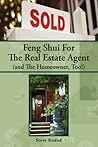 Feng Shui for the Real Estate Agent (and the Homeowner, Too!)