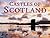 Castles of Scotland (Scotla...