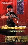 Soft Target (Mack Bolan The Executioner, #323)