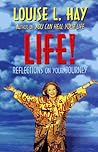 Life! by Louise L. Hay