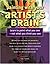 Painting With Your Artist's Brain: Learn to Paint What You See, Not What You Think You See