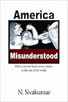 America Misunderstood: What a Second Bush Victory Meant to the Rest of the World America Misunderstood: What a Second Bush Victory Meant to the Rest of the World