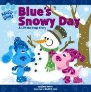 Blue's Snowy Day (Unknown Binding)