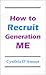 How to Recruit Generation Me
