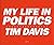 Tim Davis: My Life in Politics