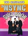 The Ultimate Nsync Quiz Book The Ultimate Nsync Quiz Book