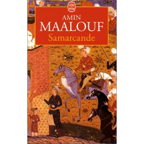 Samarcande by Amin Maalouf — Reviews, Discussion, Bookclubs, Lists
