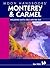Moon Handbooks Monterey and Carmel: Including Santa Cruz and Big Sur