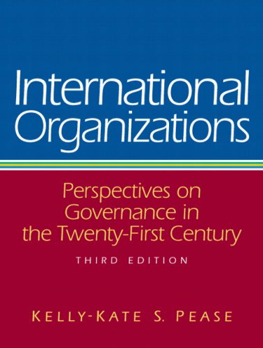 International Organizations: Perspectives on Governance in the Twenty-first Century (Paperback)