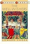 The Well-Wishers by Edward Eager