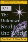 9/11: The Unknown Reality of the World 9/11: The Unknown Reality of the World