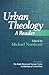 Urban Theology by Michael S. Northcott