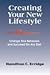 Creating Your New Lifestyle