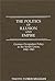 The Politics of Illusion and Empire: German Occupation Policy in the Soviet Union, 1942-1943