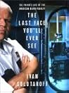 The Last Face You'll Ever See: The Private Life of the American Death Penalty