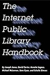 The Internet Public Library Handbook The Internet Public Library Handbook