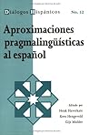 Aproximaciones Pragmalingüiśticas Al Español Aproximaciones Pragmalingüiśticas Al Español