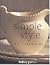 Simple Style: Fresh Looks for a Pure Natural Home